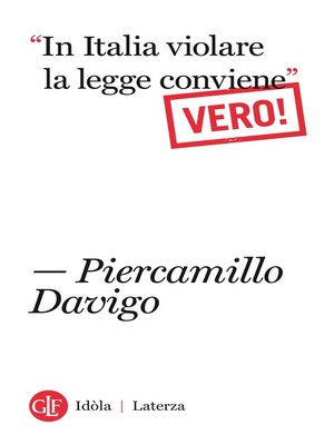 cover image of "In Italia violare la legge conviene". Vero!